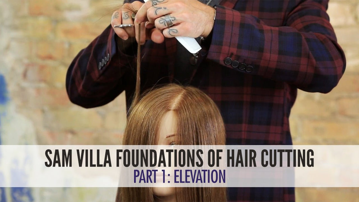 Hair Cutting Foundations Part 1: Controlling Elevation - Sam Villa Pro
