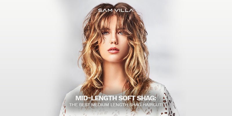 Mid-length Soft Shag: The Best Medium Length Shag Haircut! - Sam Villa Pro