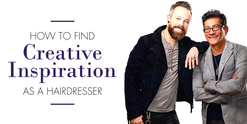 How To Find Creative Inspiration As A Hairdresser - Sam Villa Pro