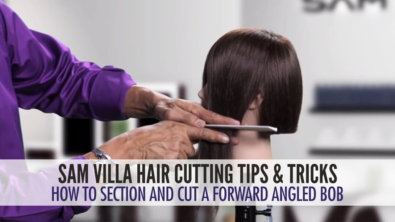 How to cut an angled bob - Sam Villa Pro