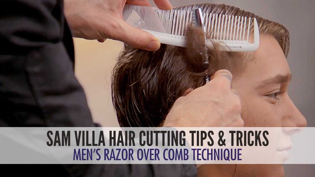 Razor Over Comb Hair Cutting Technique - Men's Undercut Tutorial - Sam Villa Pro
