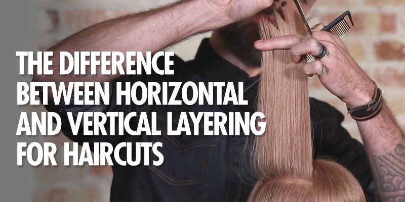The Difference Between Horizontal and Vertical Layering for Haircuts (Create your roadmap) - Sam Villa Pro