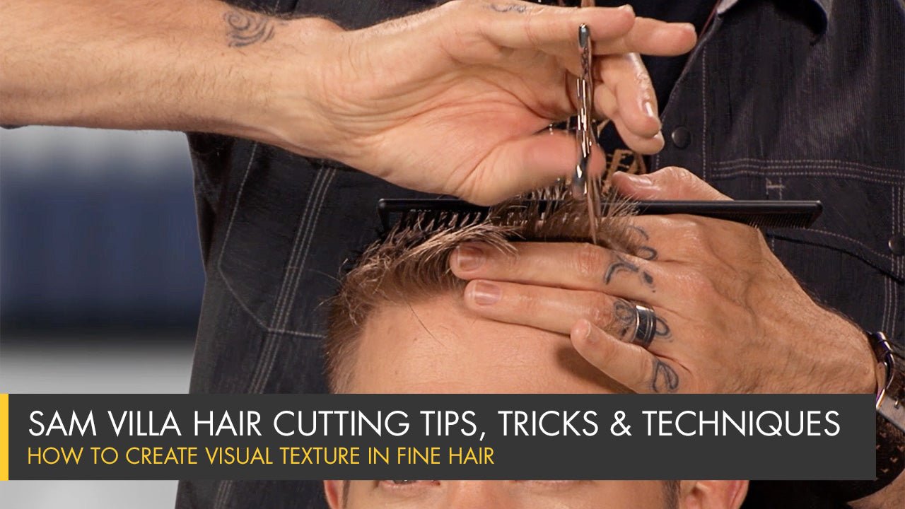 How To Create Visual Texture in Fine Hair - Men's Haircut - Sam Villa Pro