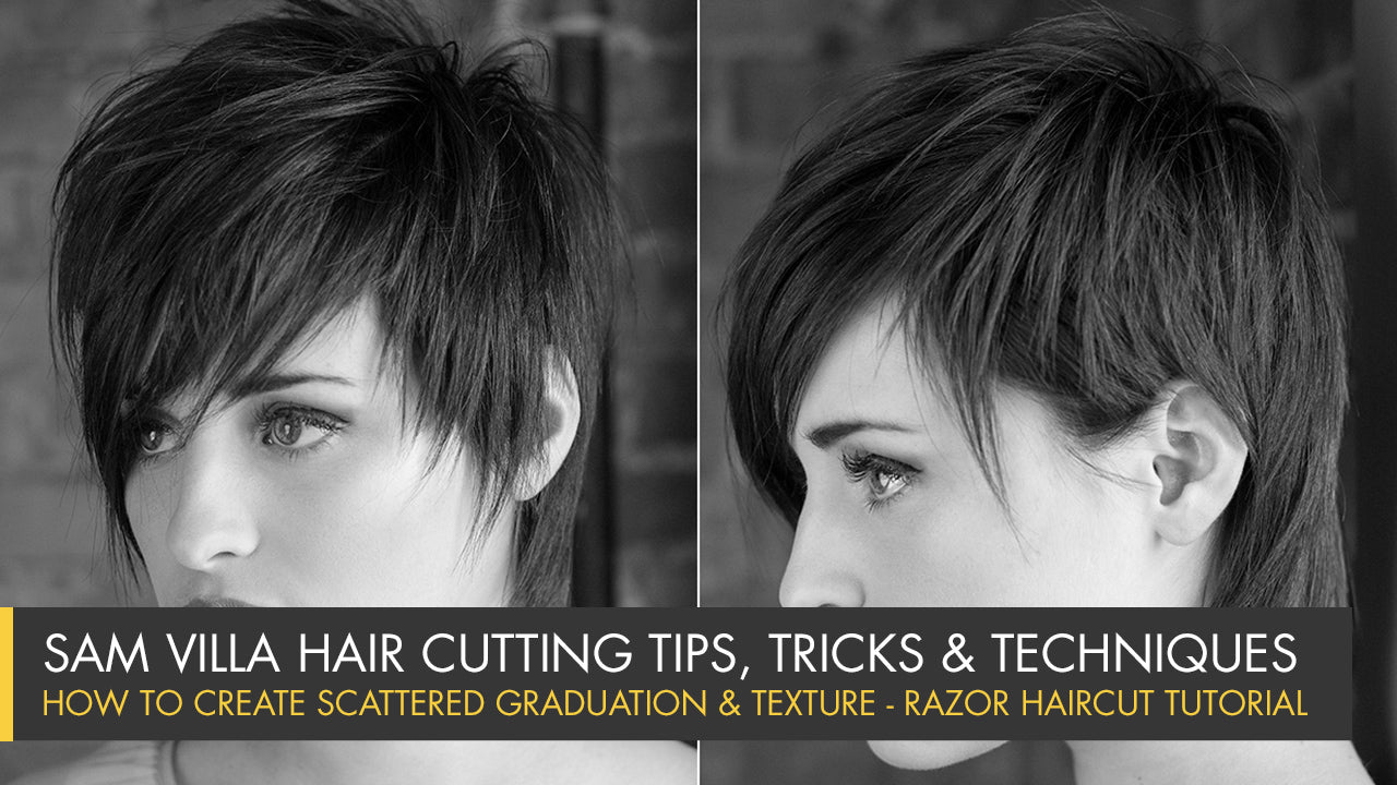 How To Create Scattered Graduation & Texture - Short Razor Haircut Tutorial - Sam Villa Pro